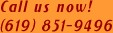 Call us now! (619) 851-9496
